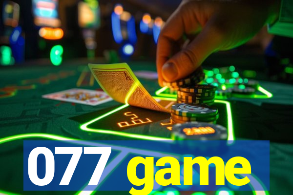 077 game